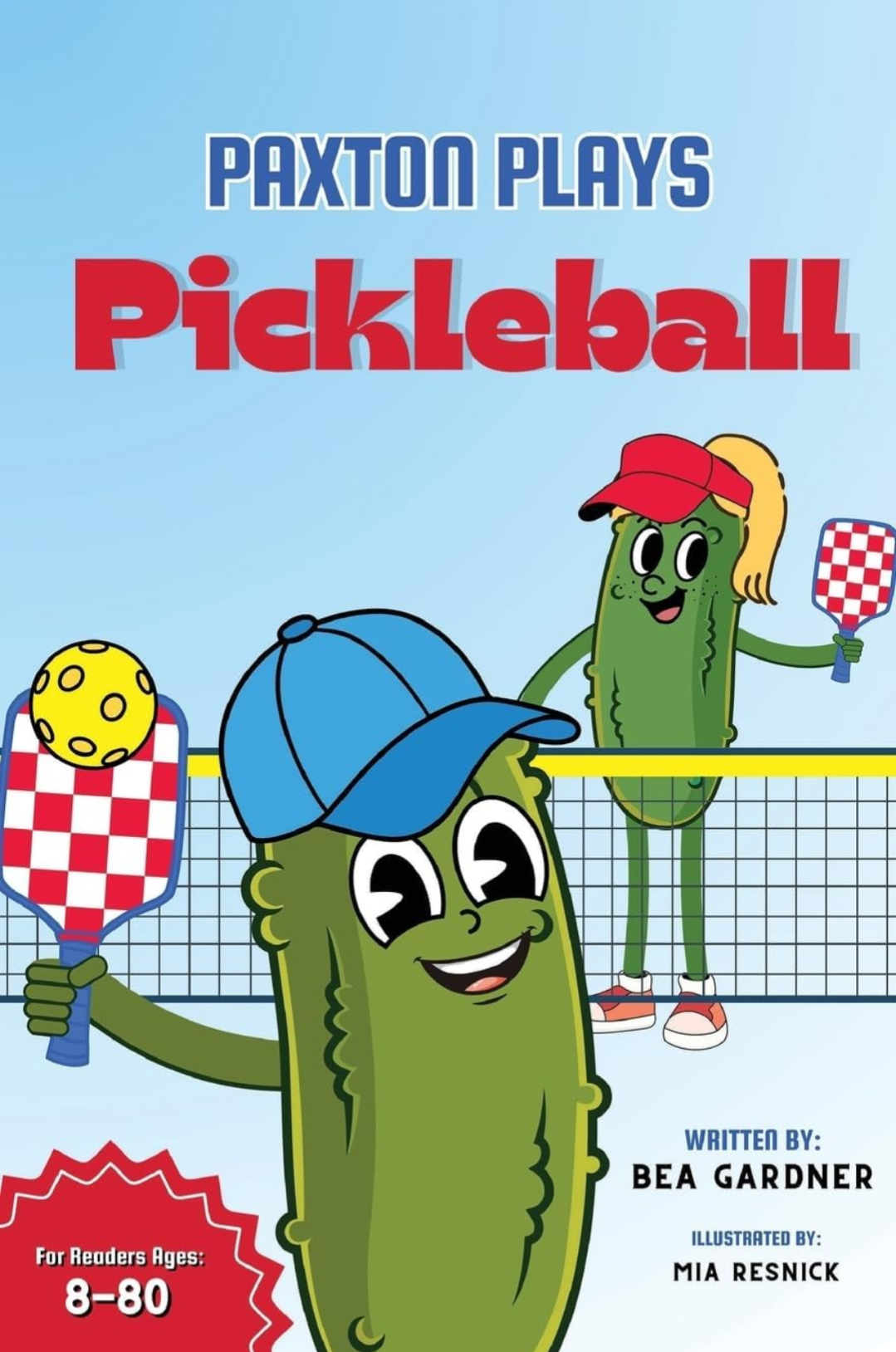 Book cover: Paxton Plays Pickleball by Bea Gardner